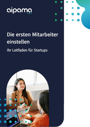 Deckblatt Whitepaper: Die ersten Mitarbeiter einstellen - Ihr Leitfaden für Startups aipama